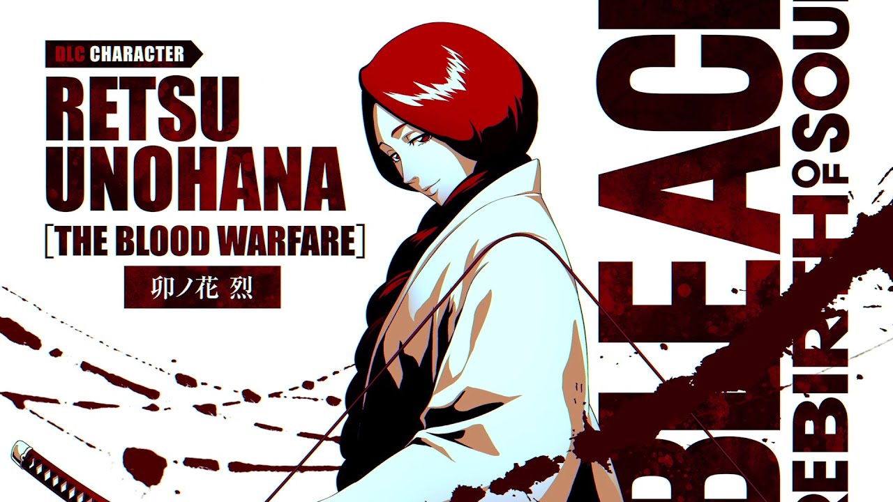 【BLEACH Rebirth of Souls】 DLC第２弾紹介映像｜卯ノ花 烈