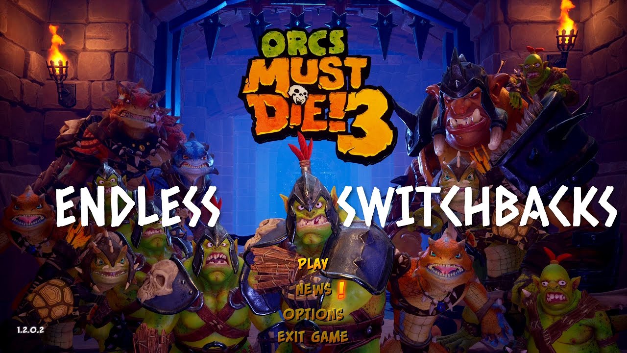 Orcs Must Die 3 - Endless - Switchbacks