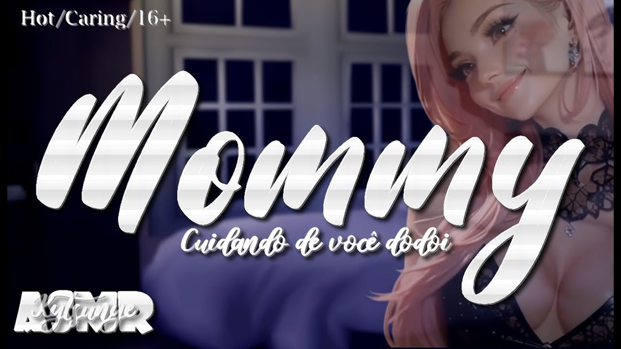 ASMR Namorada Mommy | Você Adoeceu… Então Vou Te Dá Todo o Carinho Que Você Precisa💕🤧