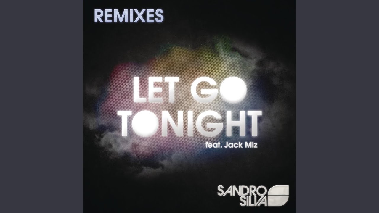 Let Go Tonight (MAKJ Remix)
