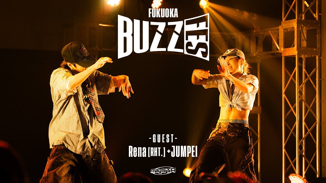 BUZZ FES -FUKUOKA- / GUEST : Rena+JUMPEI