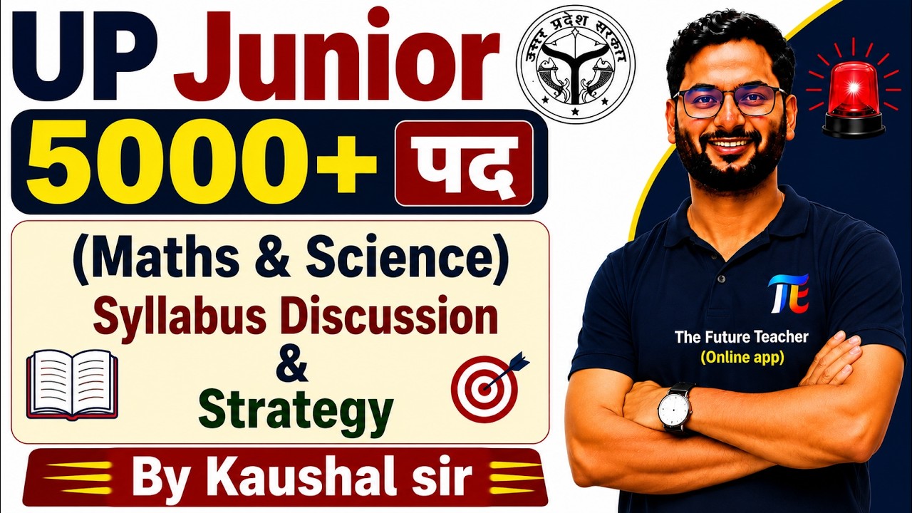 UP Junior 5000+ Vacancy 2026 Maths & Science Syllabus | Complete Strategy #supertet #up #KaushalSir
