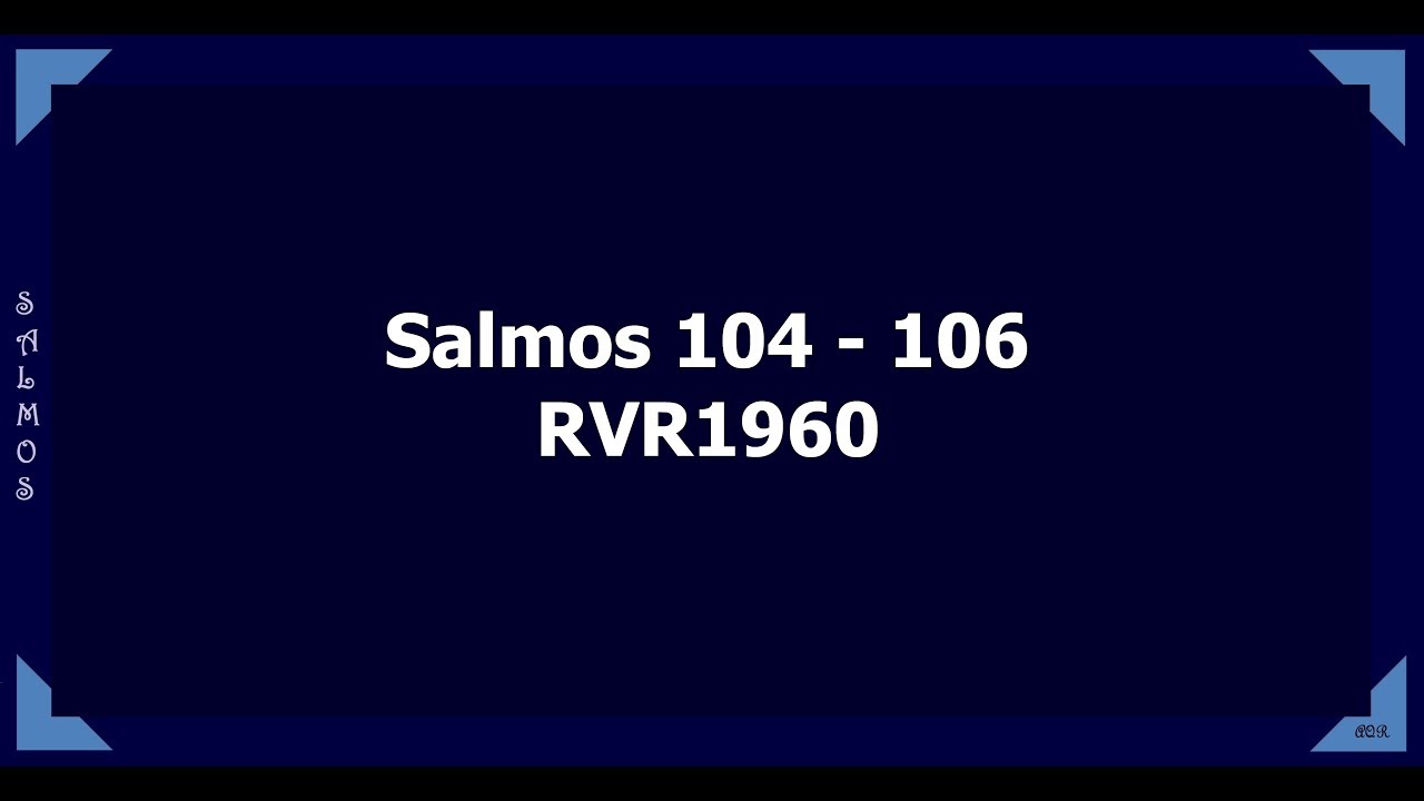 La Biblia hablada/ Salmos 104 - 106