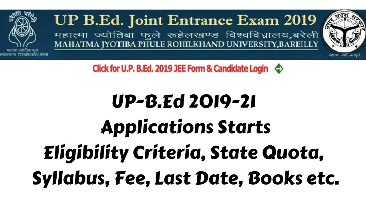 UP B.Ed-2019 Joint Entrance Exam Date, Official notification, Syllabus, Eligibility, Seats etc.