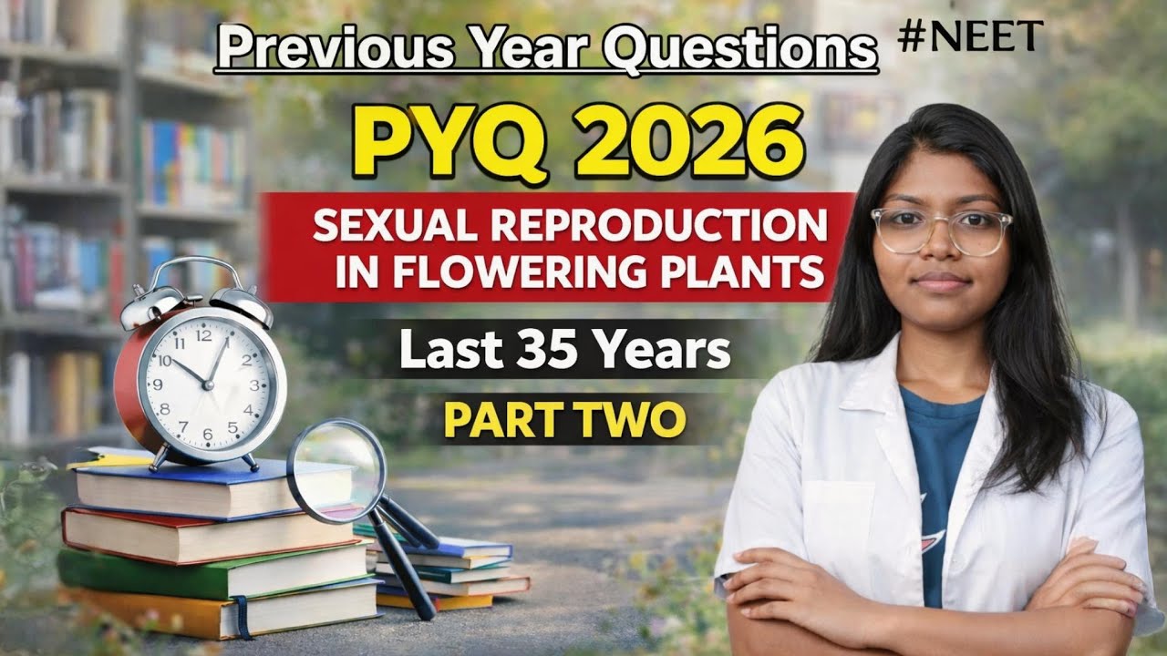 PYQ 2026//previous year Questions//Chapter wise//last 35 years question/Germinating Seed 