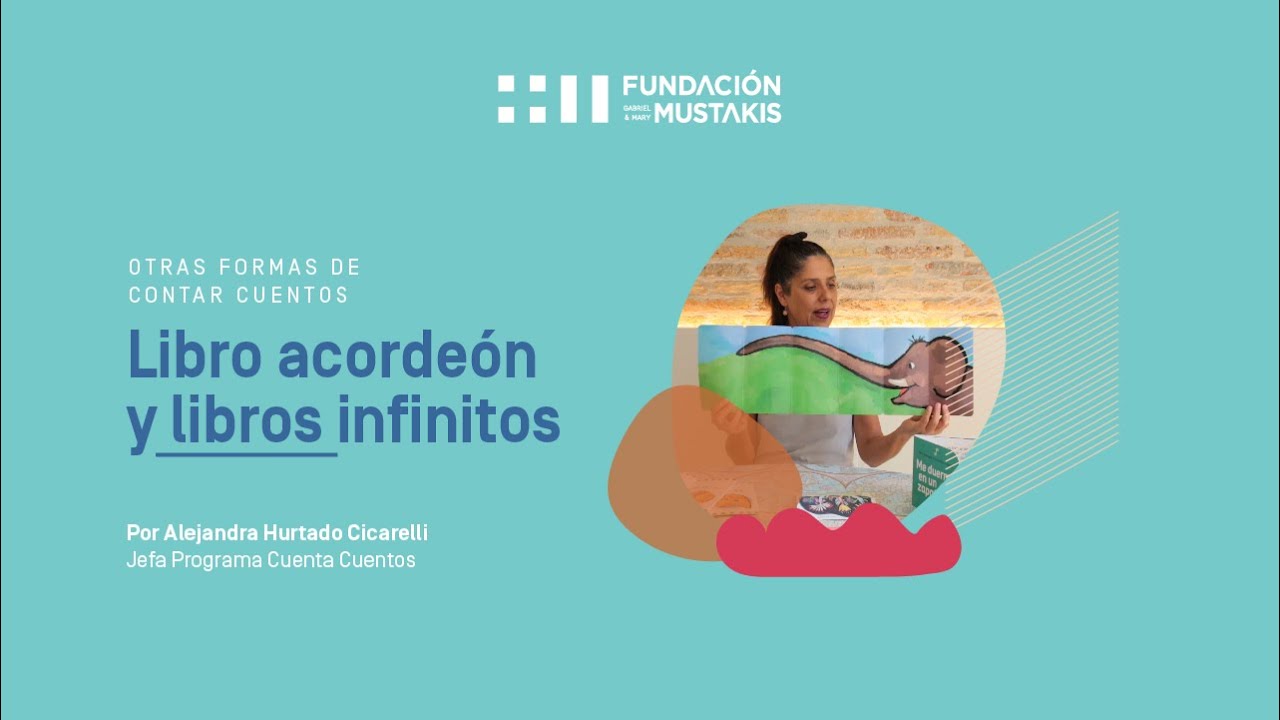 Otra forma de contar cuentos por Alejandra Hurtado | Fundación Mustakis