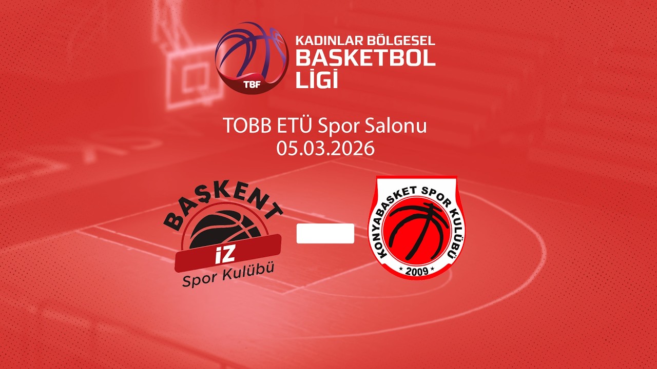Başkent İZ – Konya Basket Kadınlar Bölgesel Basketbol Ligi Playoff Yarı Final