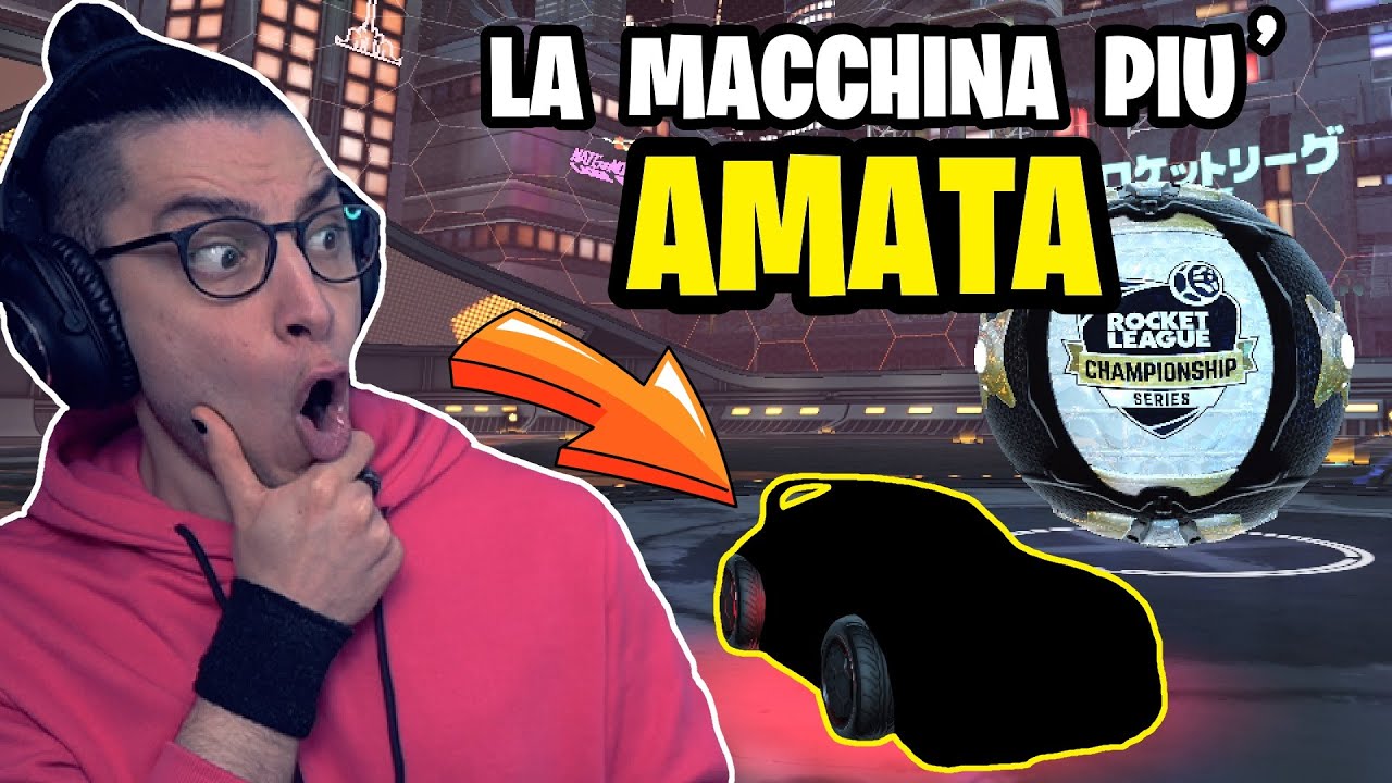 La MACCHINA PIU' AMATA dalla COMMUNITY di ROCKET LEAGUE *tazmania*