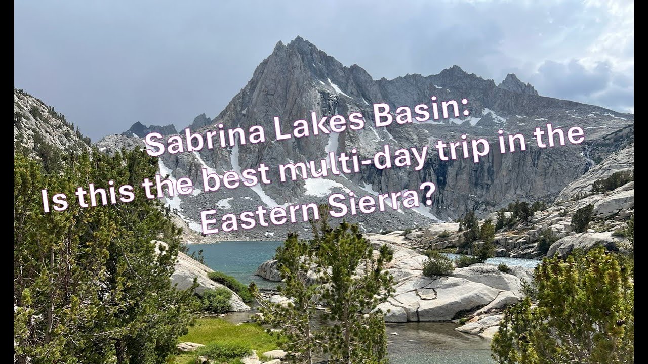 Eastern Sierra - Sabrina Lakes Basin Hike - July 25