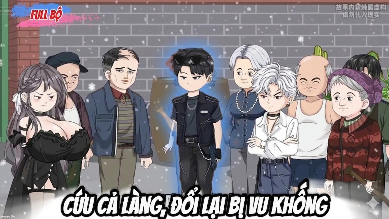 Full Bộ : Cứu Cả Làng, Đổi Lại Bị Vu Khống - Tiểu Trang Sub