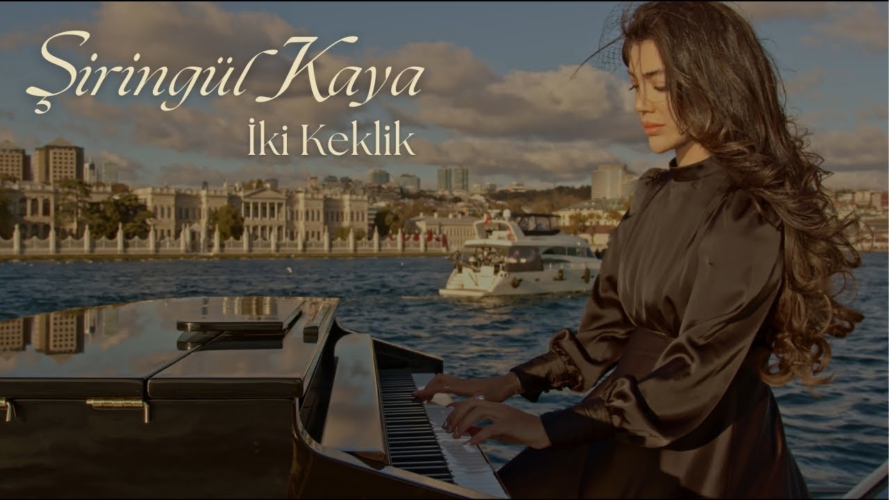 ŞİRİNGÜL KAYA - İKİ KEKLİK  (PİYANO VERSİYON)