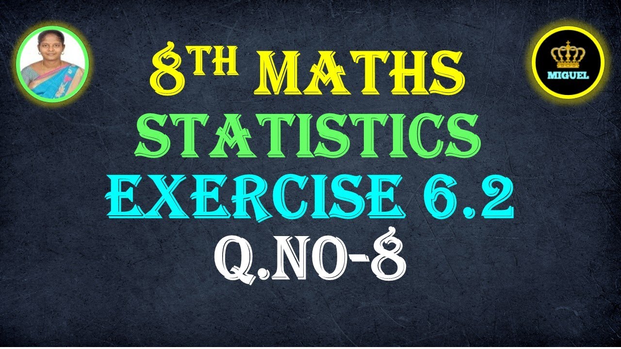 8th Maths Ex 6.2 Q.No.8 | Chapter 6 Statistics | TN Samacheer Maths