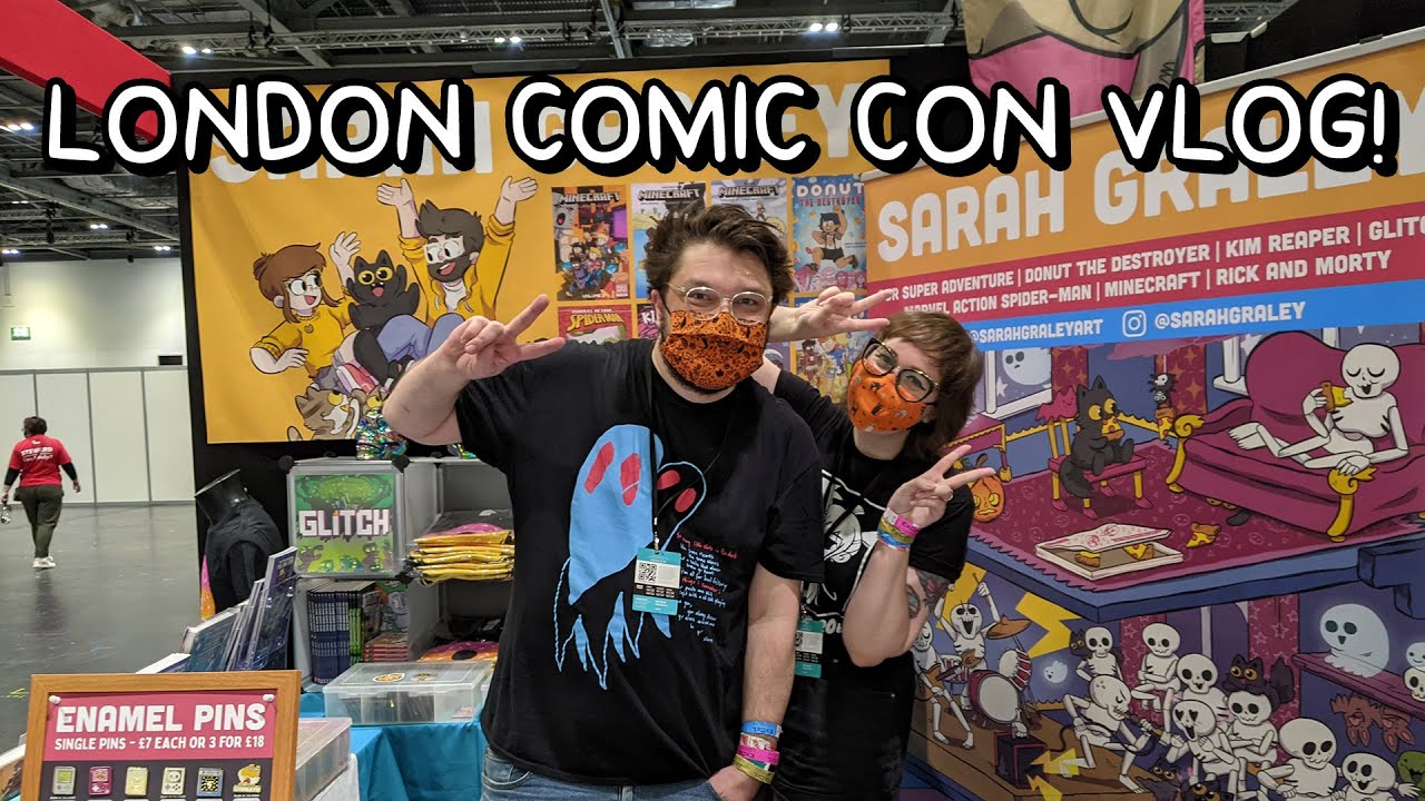 Sarah and Stef's MCM Comic Con London 2021 Vlog