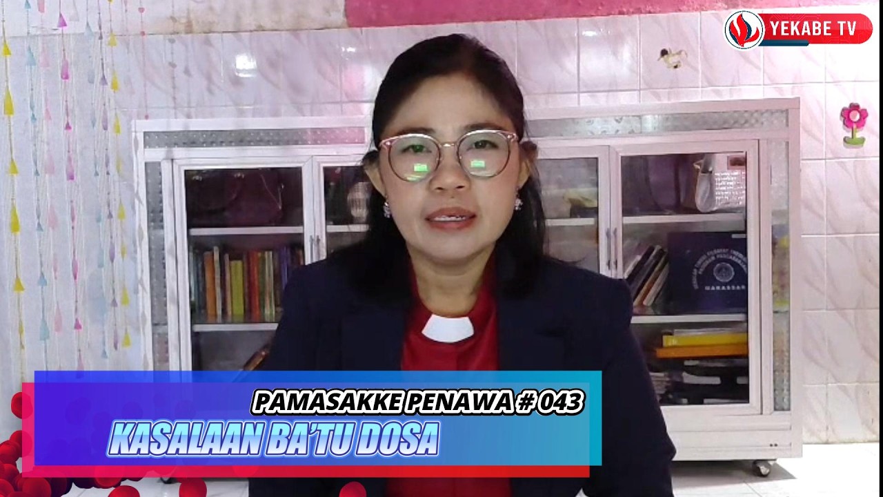 PAMASAKKE PENAWA 043 - KASALAAN BA’TU DOSA