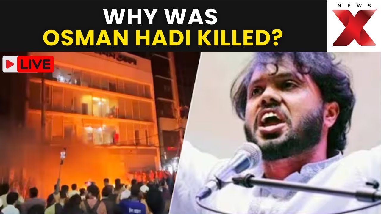 Osman Hadi Death LIVE | Who Was Osman Hadi? Bangladesh Erupts After Student Leader Shot Dead