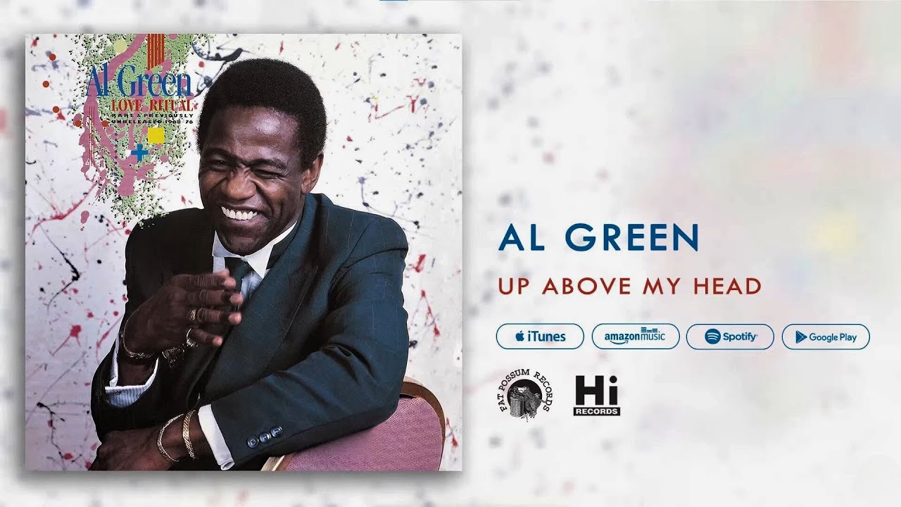 Al Green - Up Above My Head (Official Audio)