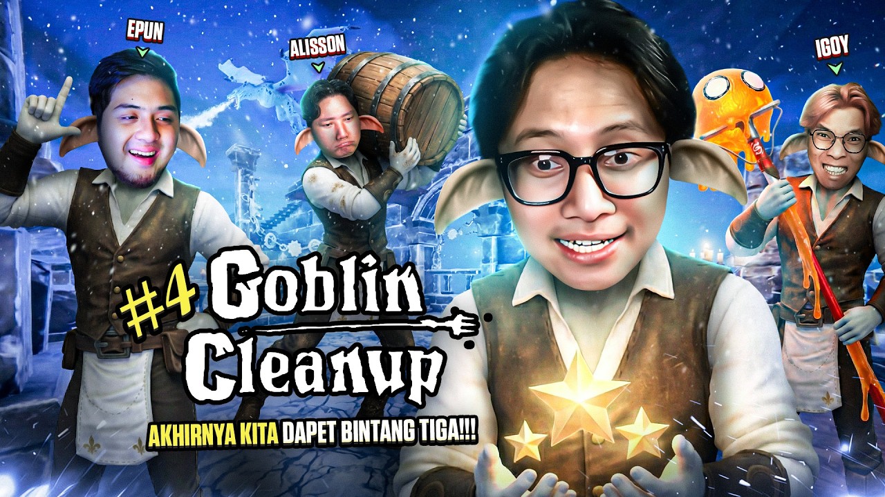 AKHIRNYA KITA DAPET BINTANG TIGA!!! - Goblin Cleanup Indonesia Part 4