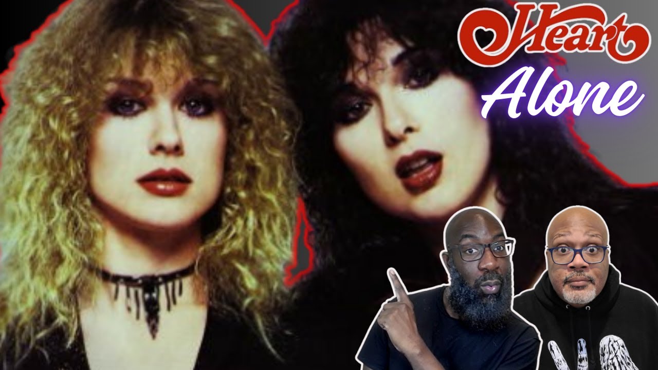 Heart -  'Alone' Reaction! Definition of a Power Ballad! Oh and They Are Super Fine!!!