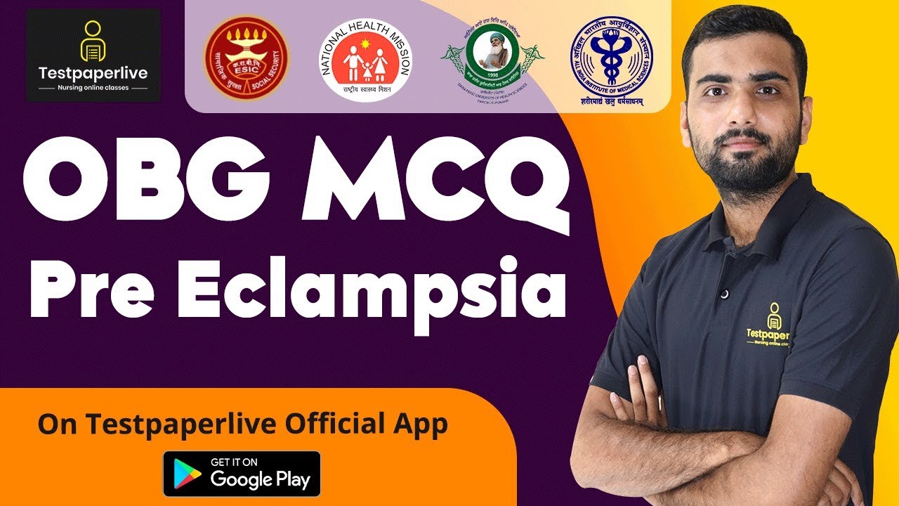 OBG MCQ ,Pre Eclampsia, Class Staff Nurse Online Classes, ESIC, AIIMS NORCET 2021, CHO
