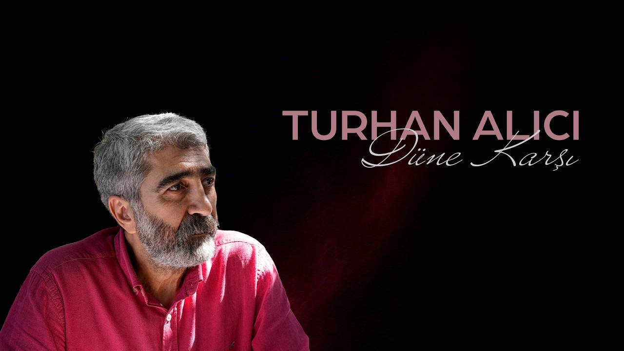 Turhan Alıcı- Düne Karşı