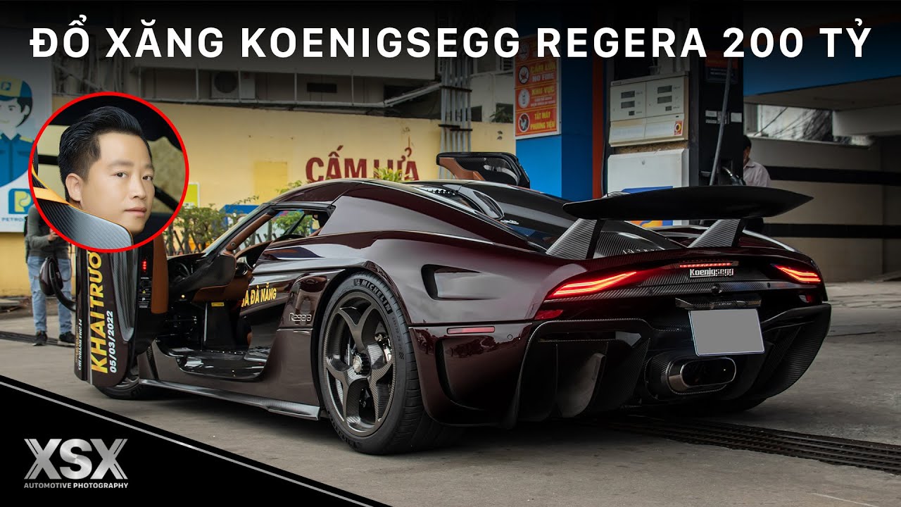Giá xăng đạt đỉnh, Koenigsegg Regera 200 TỶ của Hoàng Kim Khánh đổ xăng hết bao nhiêu tiền? | XSX