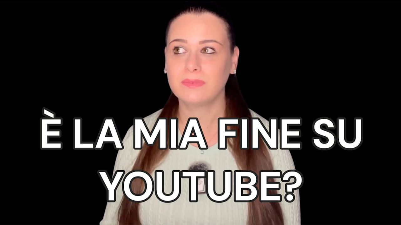 &Egrave; LA MIA FINE SU YOUTUBE?