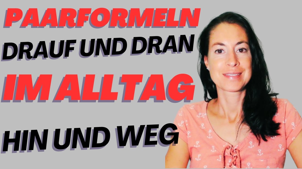 PAARFORMELN im ALLTAG - Umgangssprache - Ich bin HIN UND WEG von dem Film! (DaF B2/C1/C2)