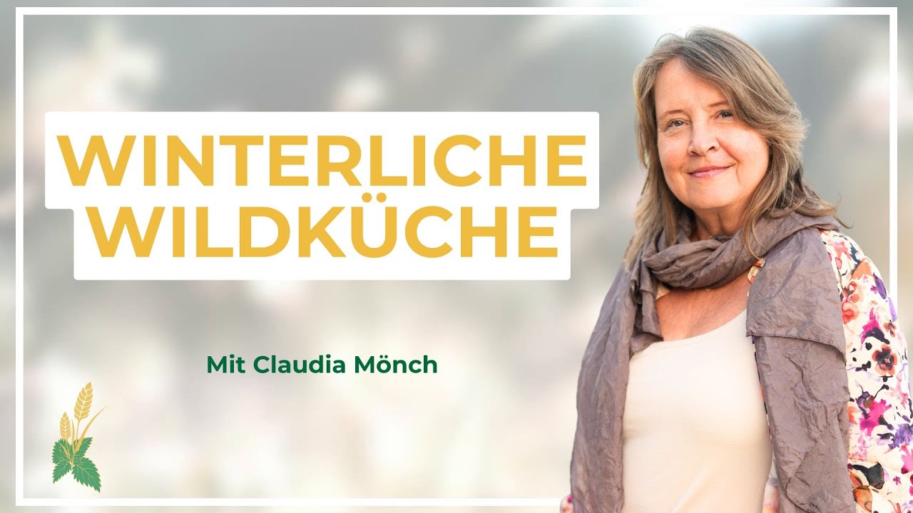 #09 Winterliche Wildküche: Köstliche Vorräte und wilde Rezepte für die kalte Jahreszeit