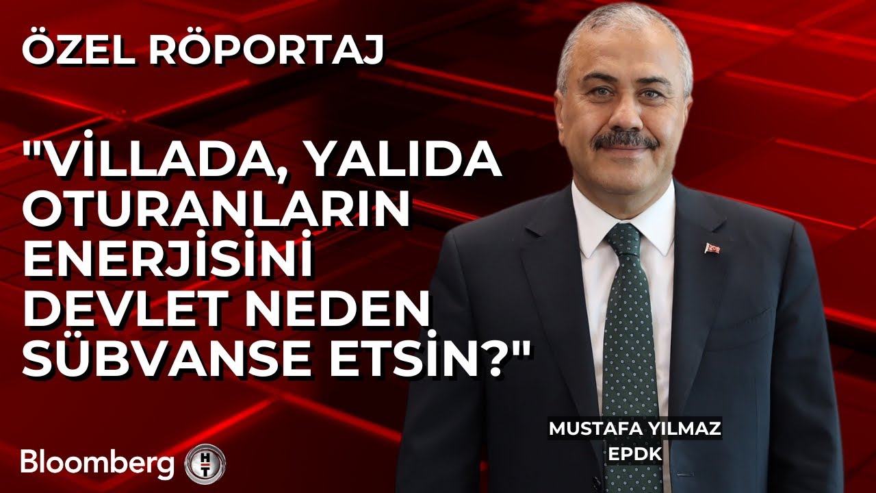 5 bin kilovatsaatin üstüne sübvansiyon olmaması doğru karar - EPDK / Mustafa Yılmaz
