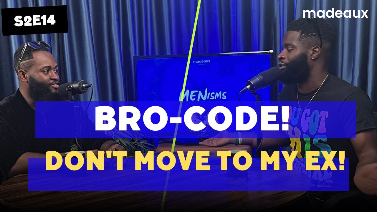 BRO-CODE! Is it OK to date your friend's Ex??| How to be a wingman? | MENISMS S2EP14