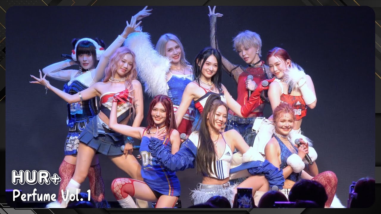 20250112 HUR+ Perfume Vol.1 (全程)〖BLOODY MARY COWBOY、Baddie、緊呷Ninja、有毒不回、IDFC、GODDESS〗