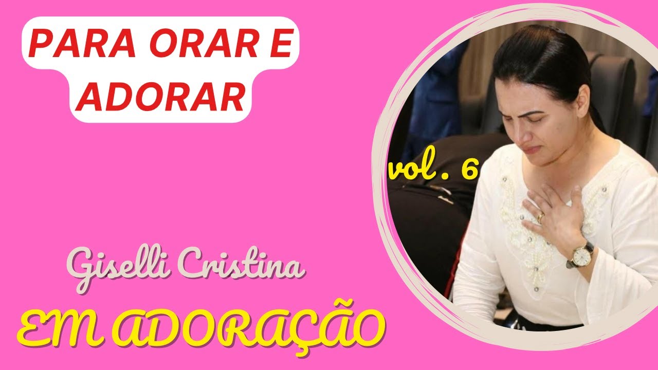 Em Adoração | Giselli Cristina | Devocional