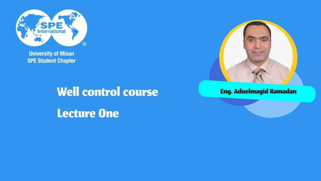 Well Control (1/5) | introduction to Well Control & Surface  Equipment  || Eng.Abdelmagid Ramadan