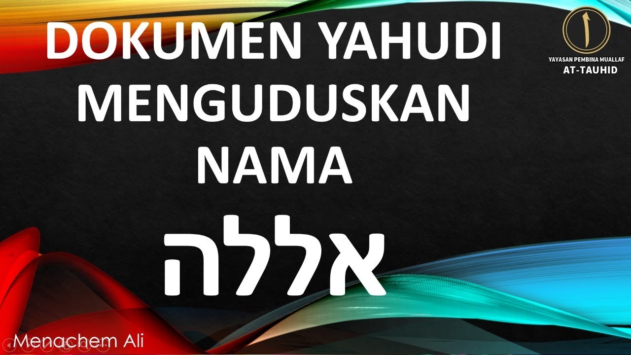 WAJIB NONTON!!! - Dokumen Yahudi Menguduskan Nama אללה