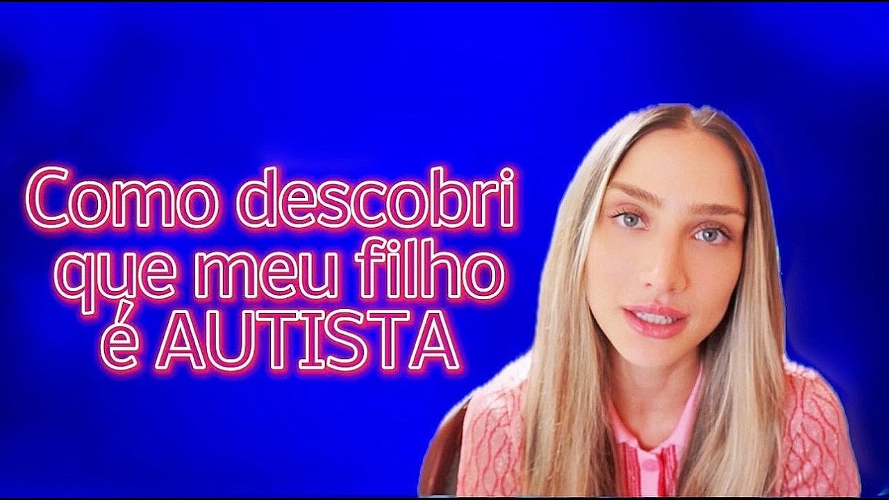 COMO EU DESCOBRI O AUTISMO DO MEU FILHO