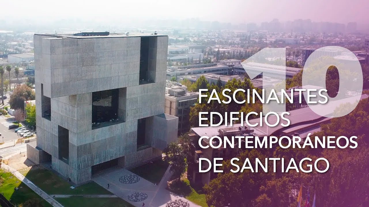 10 fascinantes edificios contemporáneos de Santiago | Creando estilo