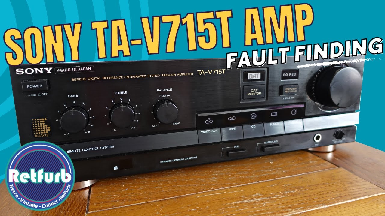 SONY TA-V715T Amplifier Distorted Sound Issue Repair - Retfurb Vintage Refurb