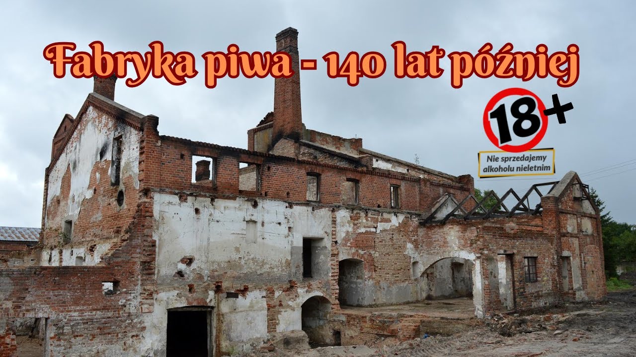 Opuszczona fabryka browaru widmo z XIX w.