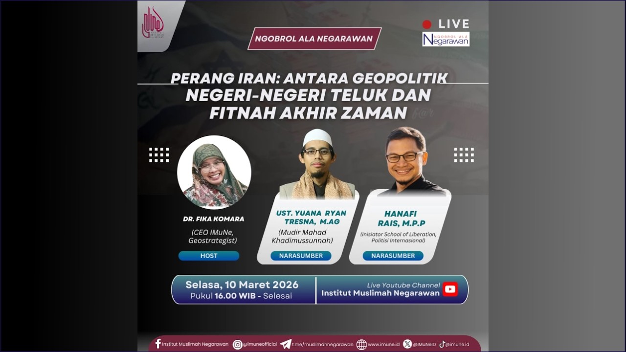 PERANG IRAN: ANTARA GEOPOLITIK NEGERI-NEGERI TELUK DAN FITNAH AKHIR ZAMAN