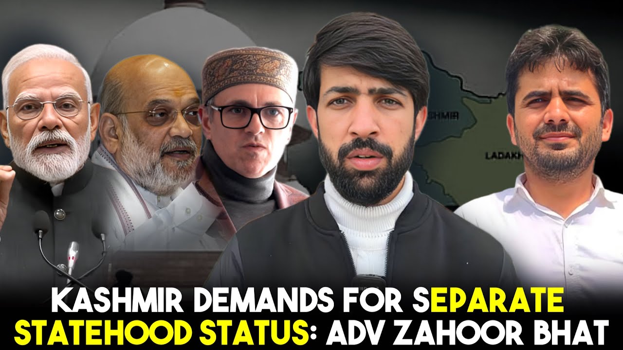 Kashmir Demands for separate statehood status Adv zahoor Bhatt