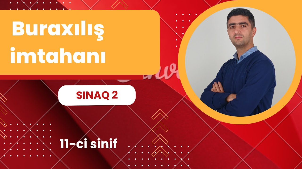 11ci sinif - Buraxılış İmtahanı - Sınaq 2 - Riyaziyyat - Güvən - Sınaqlar toplusu