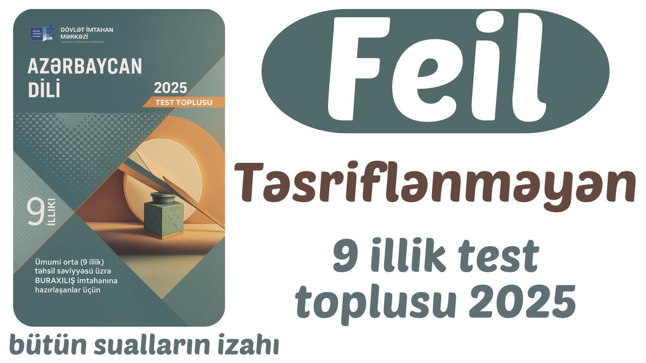 Feil (təsriflənməyən) I Azərbaycan dili 9 illik DİM test toplusu 2025