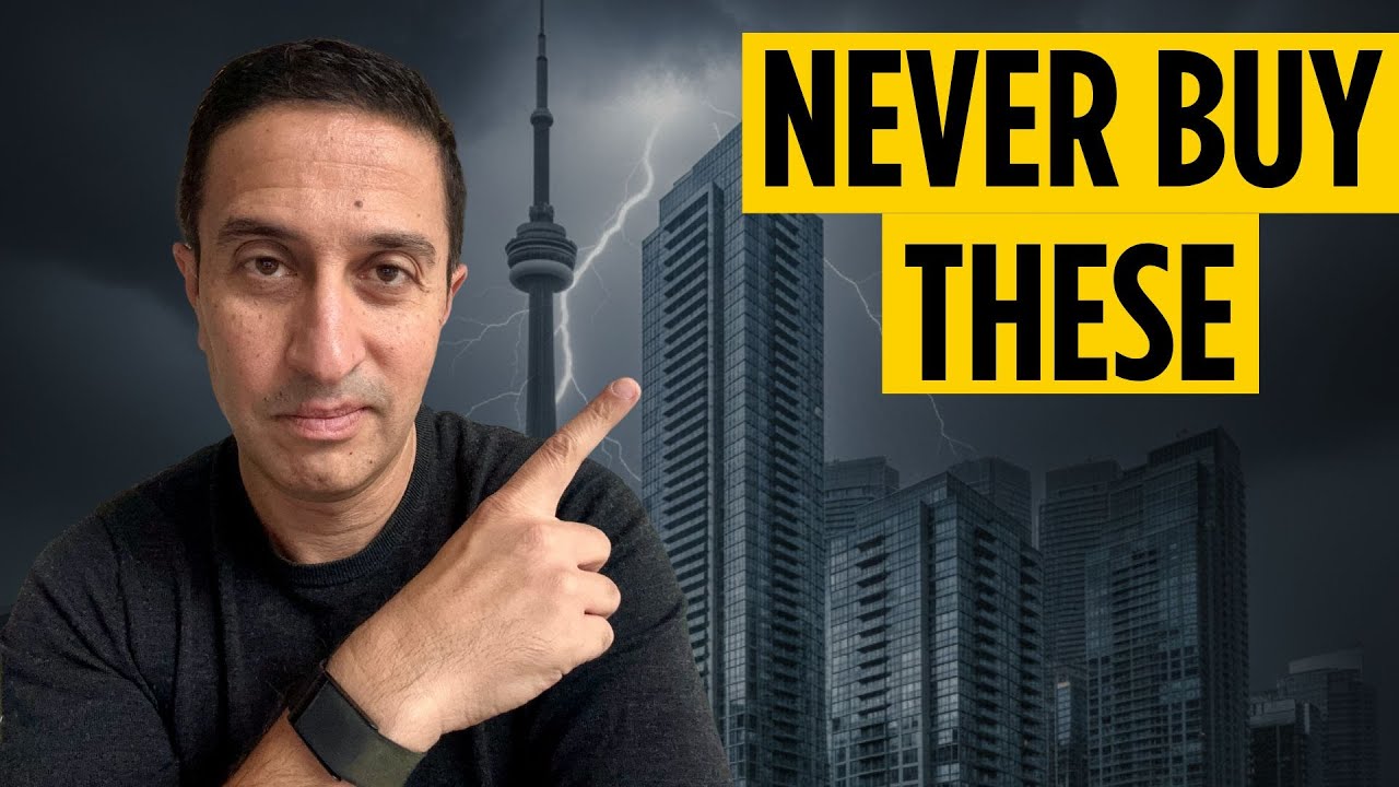 NEVER Buy These Toronto Condos