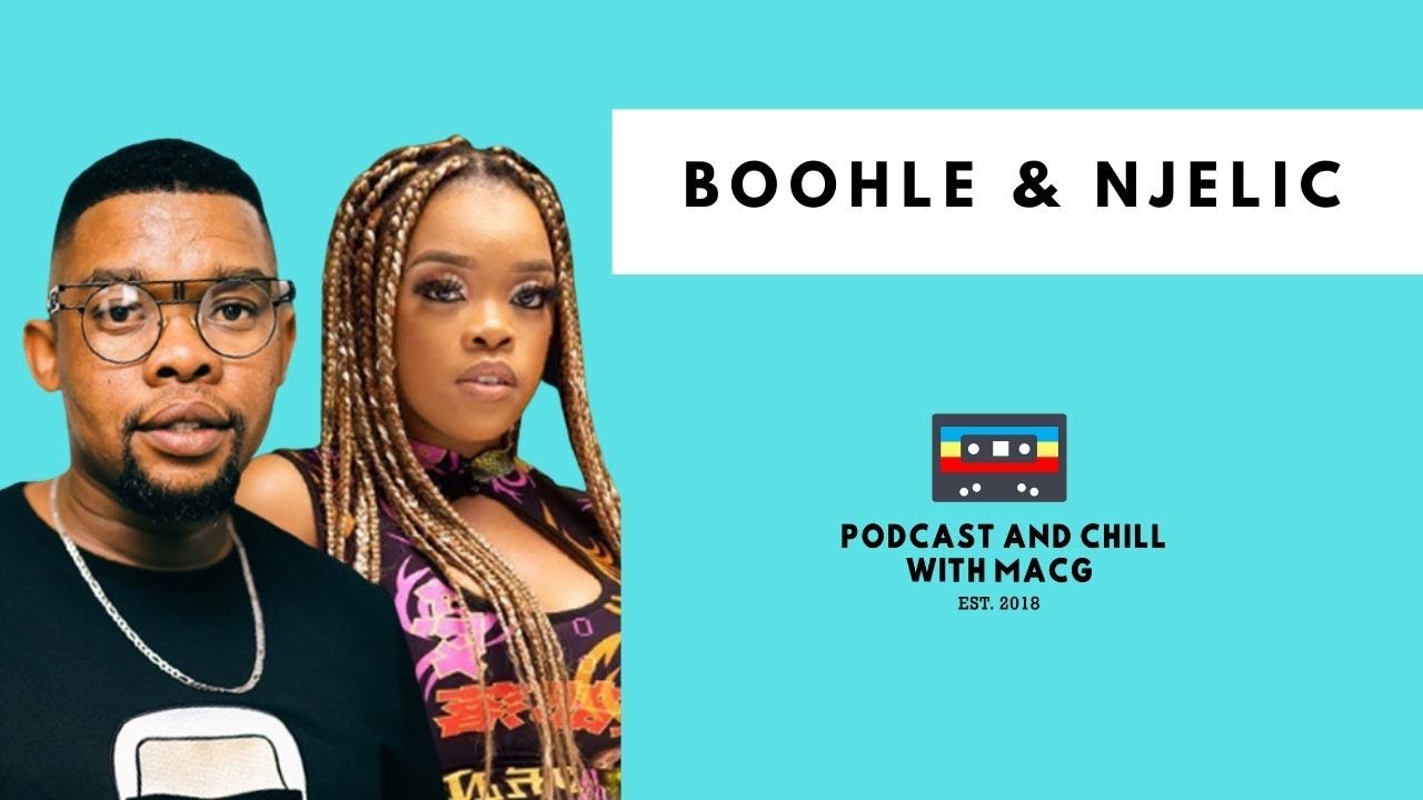 Episode 285 | Boohle on Mama, Njelic on Nana Thula, Amapiano,  Cassper Nyovest, Josiah