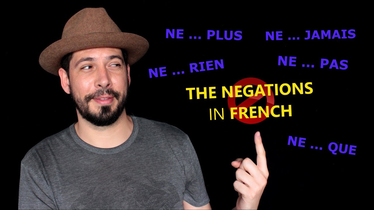 5 WAYS to form a NEGATIVE SENTENCE in FRENCH // THE FRENCH NEGATIONS - Lesson for BEGINNERS