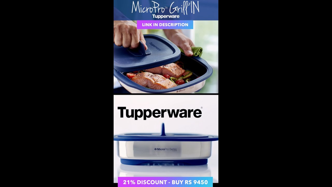 MICROPRO SERIES GRILL - TUPPERWARE | The speed of the Microwave | Tupperware - Cookware & Serveware