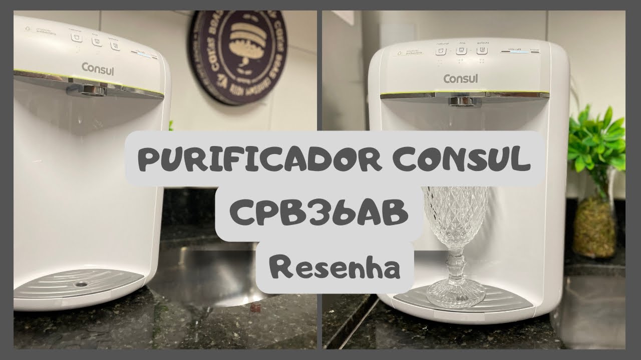 PURIFICADOR DE ÁGUA CONSUL CPB36AB  RESENHA|TROCA DE REFIL #resenha #purificadordeagua #cpb36ab