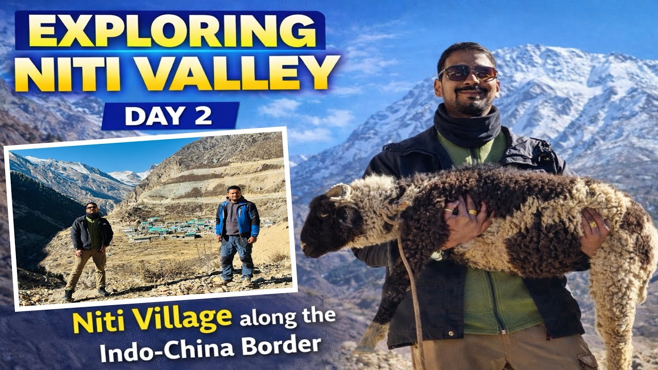 Exploring Niti Valley & Niti Village | Near Indo-China Border | Dronagiri Parvat | Day-2 | #travel 