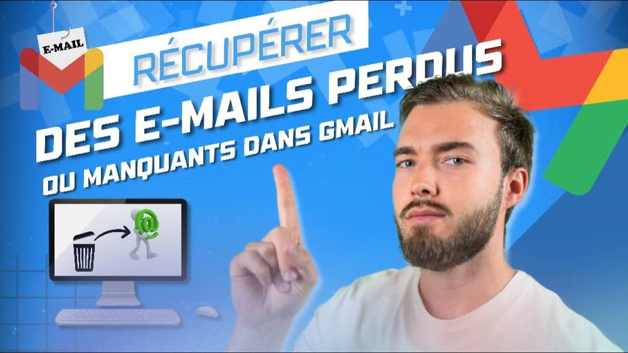 Comment r&eacute;cup&eacute;rer ses emails perdus ou supprim&eacute;s Gmail