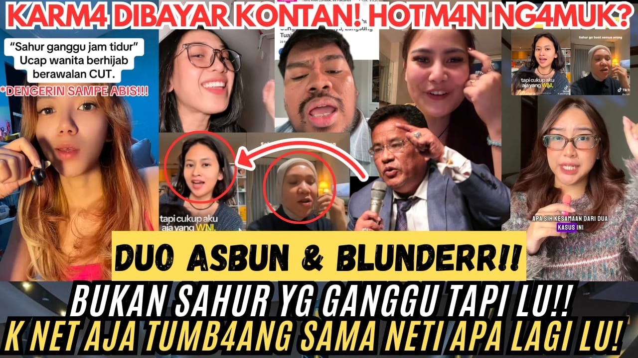 HOTMAN NG4MUK‼️DUO 4SBUN BLUNDER - DUTA SAHUR DI RUJ4K NETIZEN! BUKAN SAHUR YG GANGGU TAPI LU!